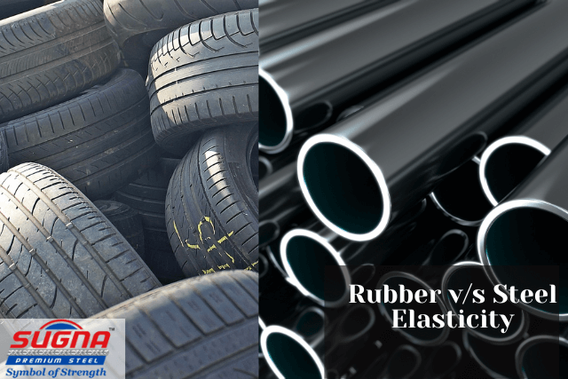 Which Is More Elastic Rubber Or Steel Sugna TMT