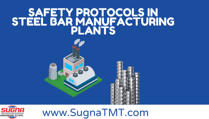 safety-protocols-in-steel-bar-manufacturing-plants