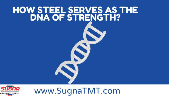 how-steel-serves-as-the-dna