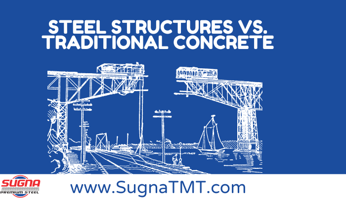 steel-structures-vs-traditional-concrete